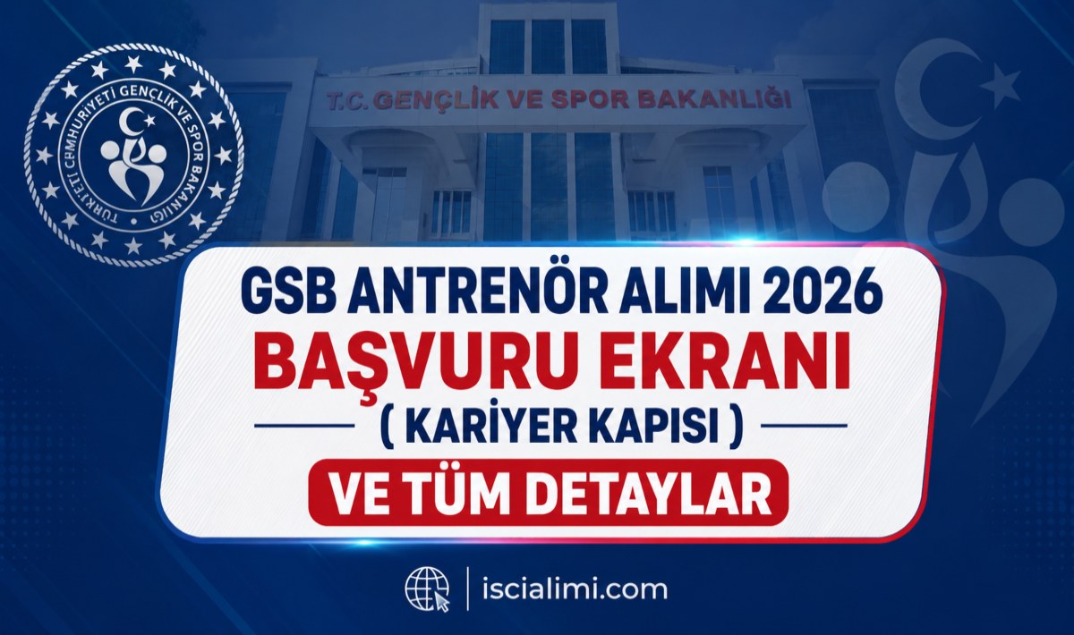 GSB Antrenör Alımı 2026 – Başvuru Ekranı (Kariyer Kapısı) ve Tüm Detaylar