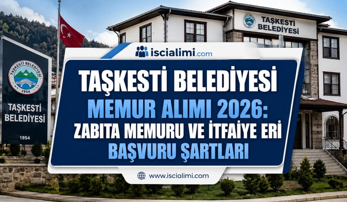 Taşkesti Belediyesi Memur Alımı 2026: Zabıta Memuru ve İtfaiye Eri Başvuru Şartları
