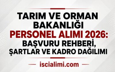 Tarım ve Orman Bakanlığı Personel Alımı 2026: Başvuru Rehberi, Şartlar ve Kadro Dağılımı