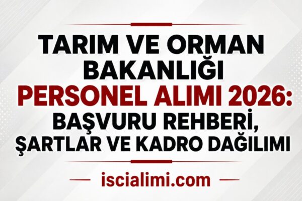 Tarım ve Orman Bakanlığı Personel Alımı 2026: Başvuru Rehberi, Şartlar ve Kadro Dağılımı