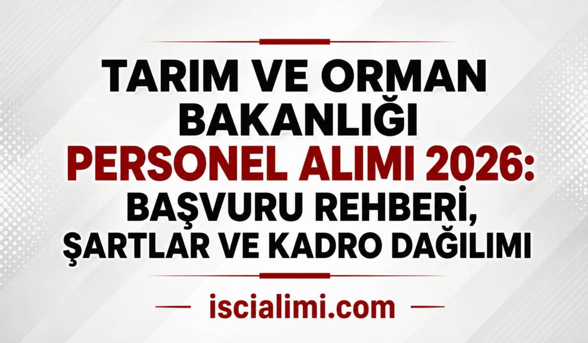 Tarım ve Orman Bakanlığı Personel Alımı 2026: Başvuru Rehberi, Şartlar ve Kadro Dağılımı