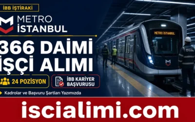 İBB Metro İstanbul 366 Daimi İşçi Alımı 2026: Kadrolar ve İBB Kariyer Başvurusu